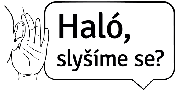 Haló, slyšíme se?