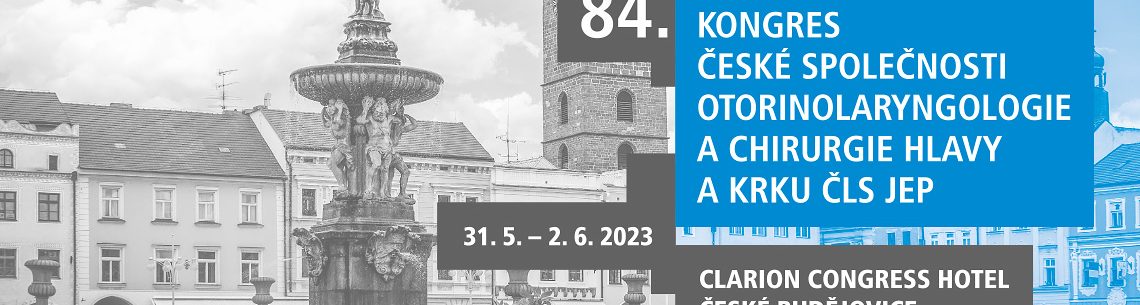 84. kongres České společnosti otorinolaryngologie a chirurgie hlavy a krku ČLS JEP