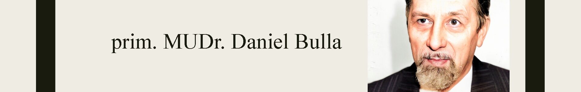 In Memoriam: MUDr. Daniel Bulla (†27.9.2023)