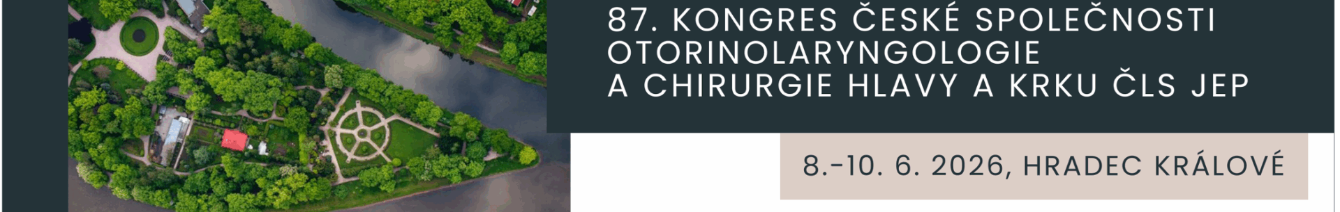 87. KONGRES ČESKÉ SPOLEČNOSTI OTORINOLARYNGOLOGIE A&nbsp;CHIRURGIE HLAVY A&nbsp;KRKU ČLS JEP