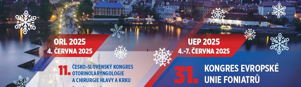 31.&nbsp;kongres Unie evropských foniatrů – 22.&nbsp;česko-slovenský foniatrický kongres a&nbsp;XXXV. dny Evy Sedláčkové – 11.&nbsp;česko-slovenský kongres otorinolaryngologie a&nbsp;chirurgie hlavy a&nbsp;krku